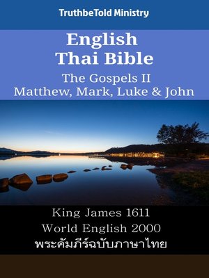 cover image of English Thai Bible--The Gospels II--Matthew, Mark, Luke & John